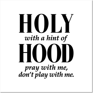 HOLY WITH HINT OF HOOD - BLACK ON WHITE Posters and Art